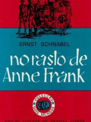 Rasto de Anne Frank de Ernst Schnabel