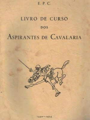 Livro de Curso dos Aspirantes de Cavalaria de Escola Prática de Cavalaria