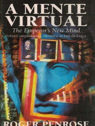 A Mente Virtual de Roger Penrose