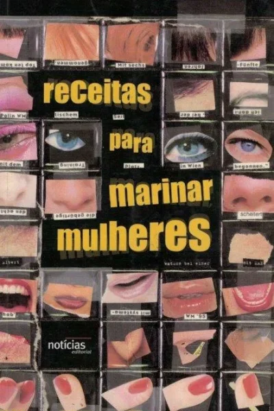 Receitas para Marinar Mulheres de Manuel Ribeiro