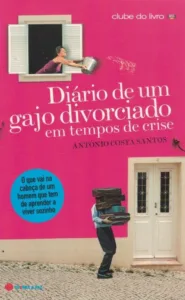 Diário de um Gajo Divorciado de António Costa Santos