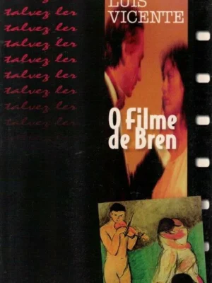 Filme de Bren de Luís Vicente