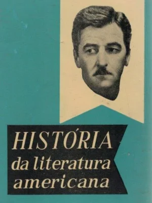 História da Literatura Americana de Luís Eugénio Ferreira