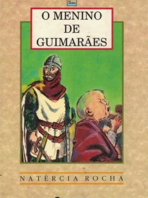 Menino de Guimarães de Natércia Rocha