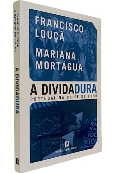 Divida Dura: Portugal na Crise do Euro