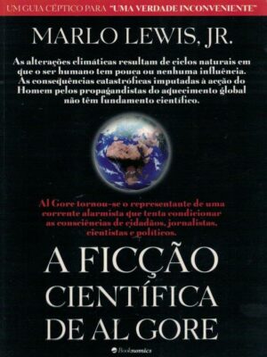 A Ficção Científica de Al Gore de Marlo Lewis Jr