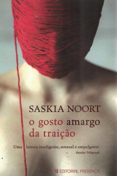 Gosto Amargo da Traição de Saskia Noort