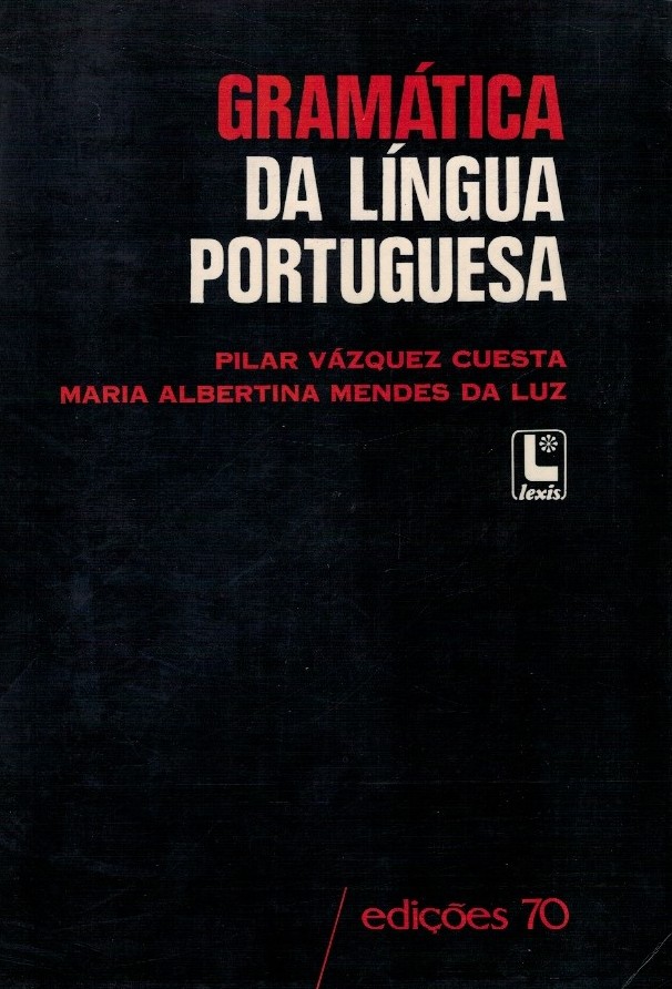 Gramática da Língua Portugueza de Pilar Vázquez Cuesta