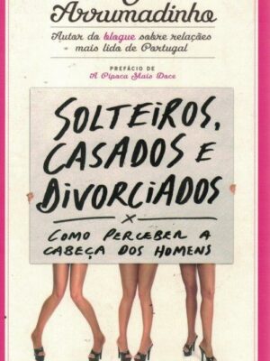 Solteiros, Casados e Divorciados de Ricardo Martins Pereira