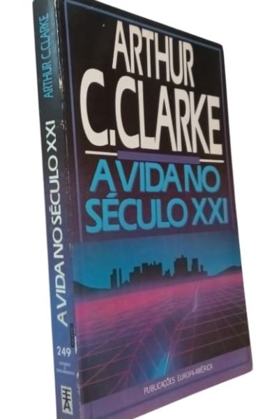 Vida no Século XXI, A