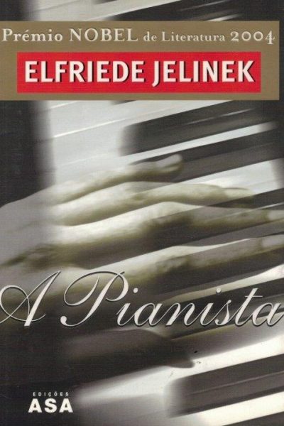 A Pianista de Elfriede Jelinek