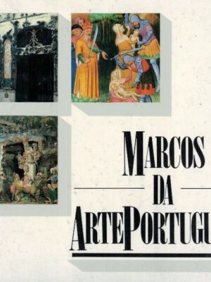 Marcos da Arte Portuguesa de António Martinho Baptista