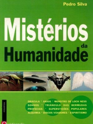 Mistérios da Humanidade de Pedro Silva