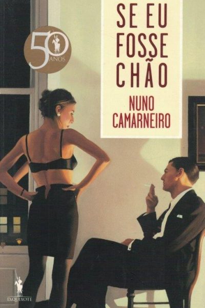 Se eu Fosse Chão de Nuno Camarneiro