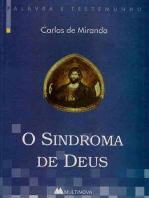 Síndroma de Deus de Carlos de Miranda