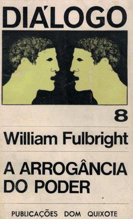 Arrogância do Poder de William Fulbright