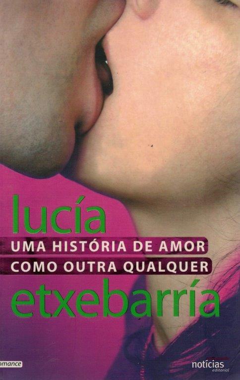 História de Amor como Outra Qualquer de Lucía Etxebarría