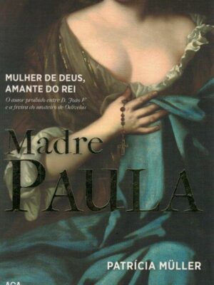 Madre Paula de Patrícia Muller
