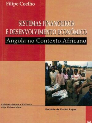 Sistemas Financeiros e Desenvolmento Económico de Filipe Coelho
