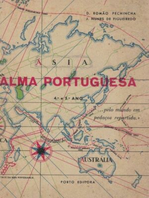 Alma Portuguesa (4ª e 5ª Ano) - IIº Volume de D. Romão Pechincha