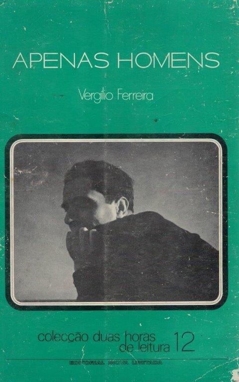 Apenas Homens de Vergílio Ferreira