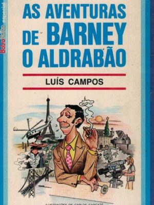 Aventuras de Barney o Aldrabão de Luís Campos