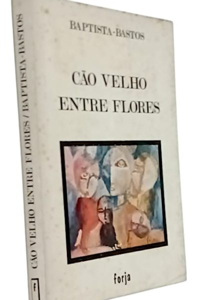 Cão Velho Entre Flores