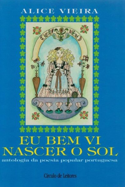 Eu Bem Vi Nascer o Sol de Alice Vieira