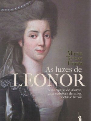 As Luzes de Leonor de Maria Teresa Horta