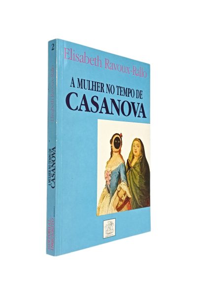 Mulher no Tempo do Casanova de Elisabeth Ravou Rallo