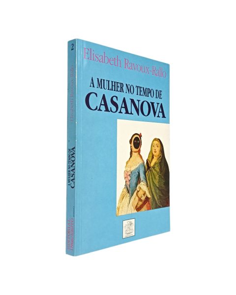 Mulher no Tempo do Casanova de Elisabeth Ravou Rallo