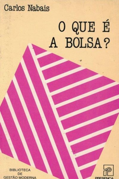O Que é a Bolsa? de Carlos Nabais