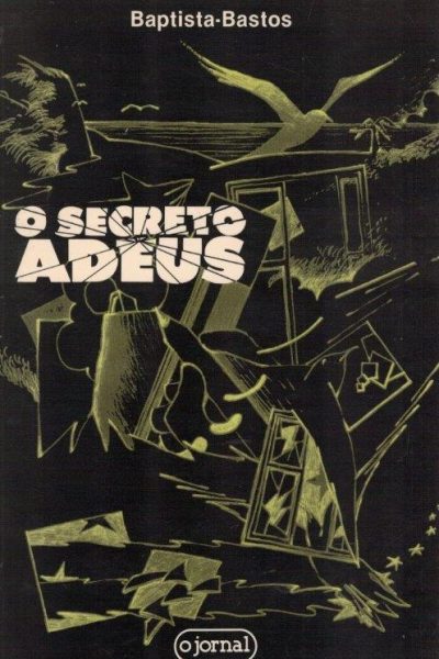Secreto Adeus de Baptista-Bastos