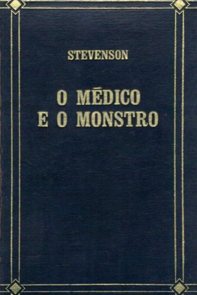 O Médico e o Monstro de Robert Louis Stevenson
