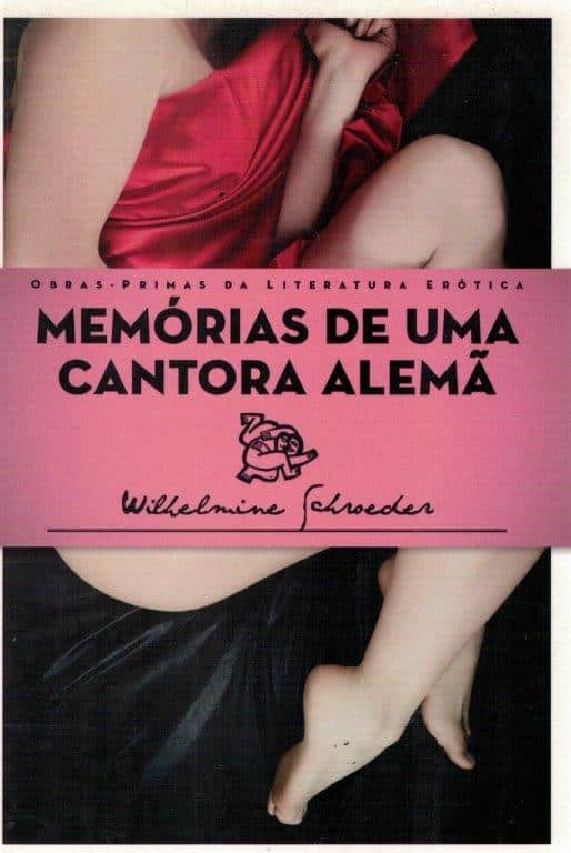 Memórias de uma Cantora Alemã de Wilhelmine Schroeder