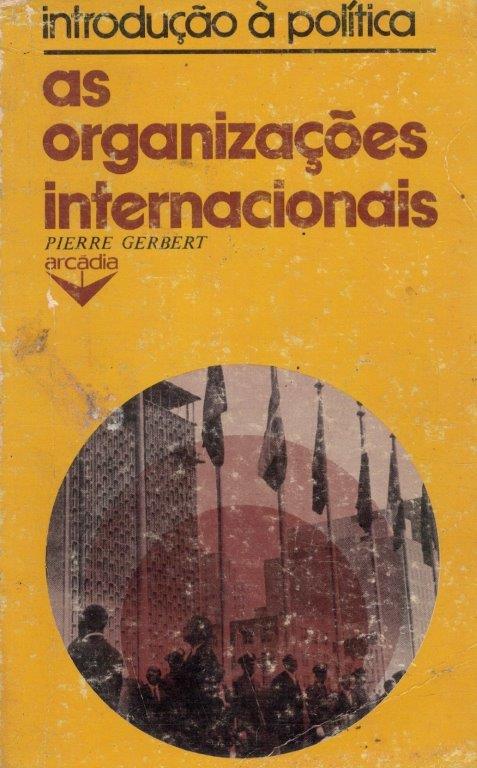 As Organizações Internacionais de Pierre Gerbert