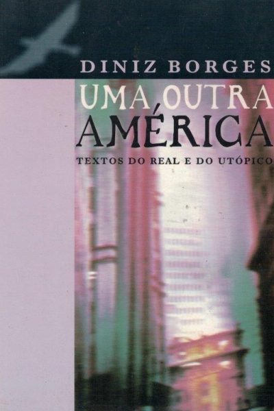 Uma Outra América de Diniz Borges