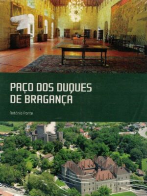 Paço dos Duques de Bragança de António Ponte