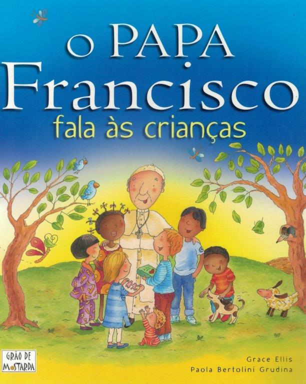 Papa Francisco Fala às Crianças de Grace Ellis.