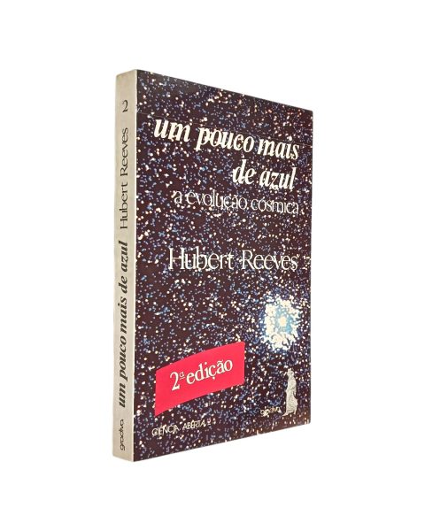 Pouco Mais de Azul A Evolução Cósmica de Hubert Reeves