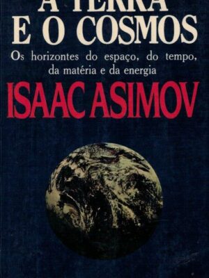 Terra e o Cosmos de Isaac Asimov