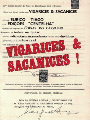 Vigarices & Sacanices de Eurico Tiago