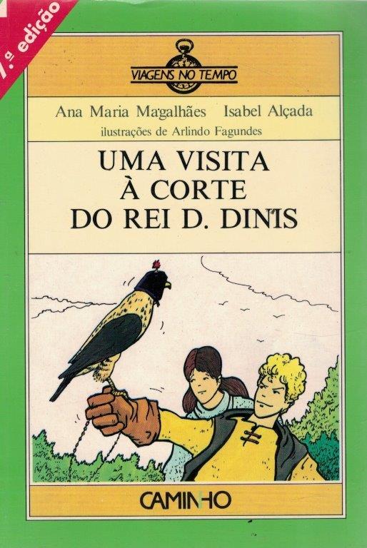 Visita à Corte do Rei D. Dinis de Ana Maria Magalhães