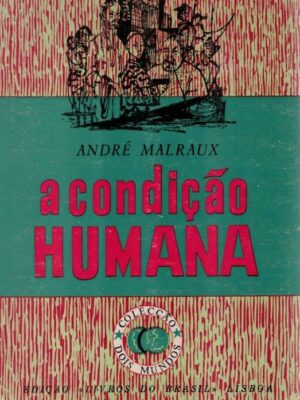 A Condição Humana de André Malroux