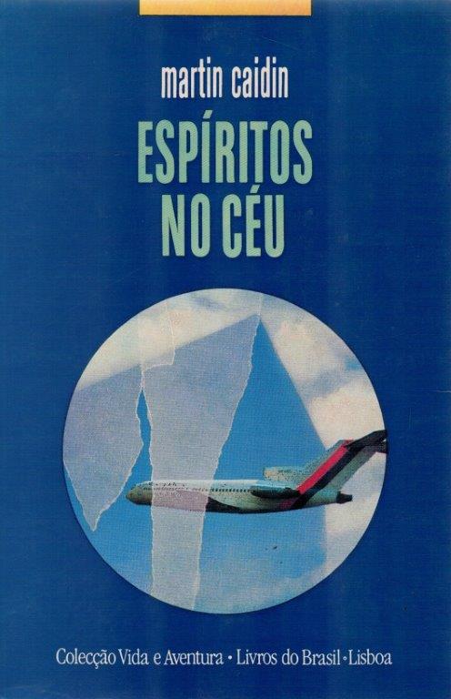 Espírito no Céu de Martin Caidin