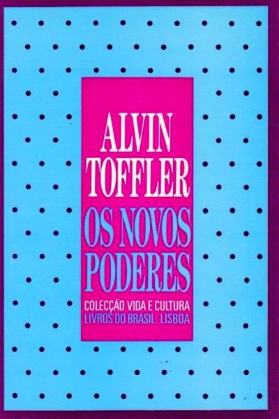 Os Novos Poderes de Alvin Toffler