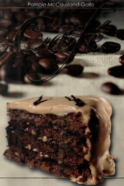 Paixões Pelo Café de Patricia McCausland-Gallo