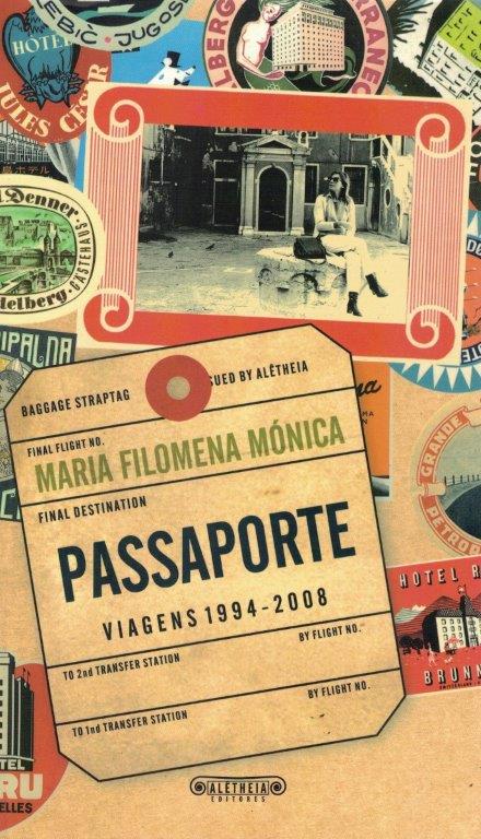 Passaporte: Viagens 1994-2008 de Maria Filomena Mónica
