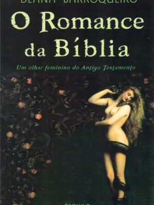Romance da Bíblia de Deana Barroqueiro