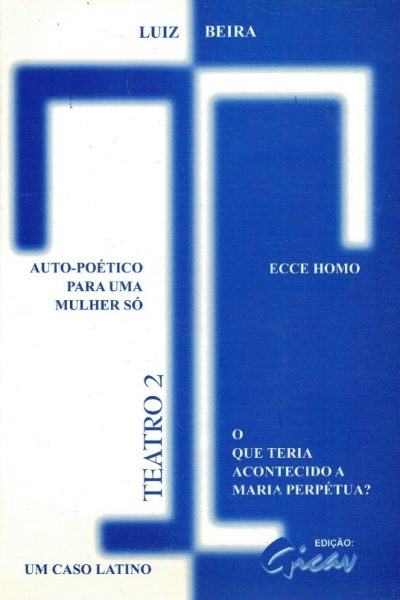 Teatro 2 de Luiz Beira. Gicav